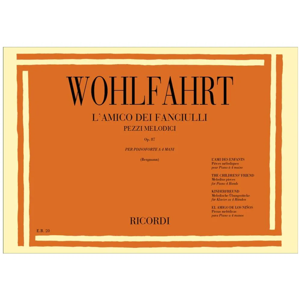 WOHLFARHRT L’AMICO DEI FANCIULLI OP. 87 PIANOFORTE A 4 MANI