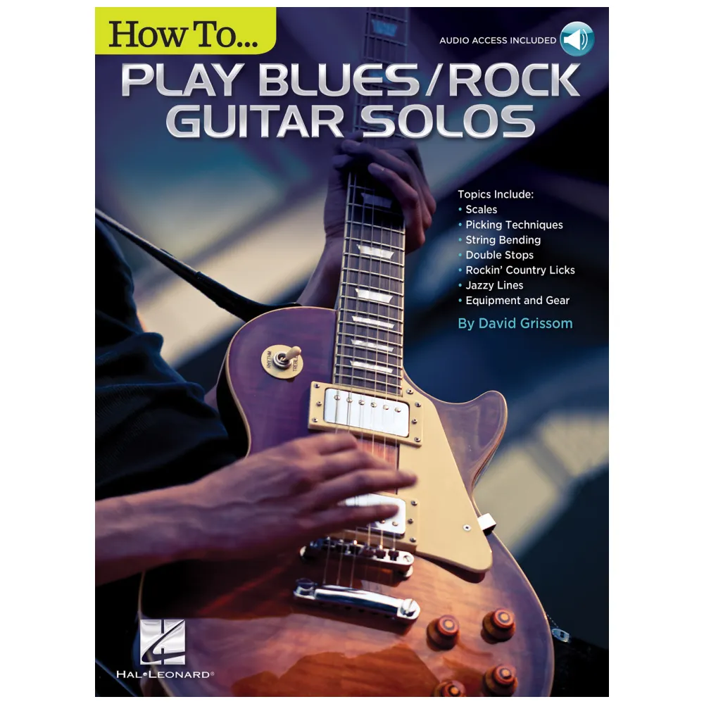 HOW TO PLAY BLUES/ROCK GUITAR SOLOS