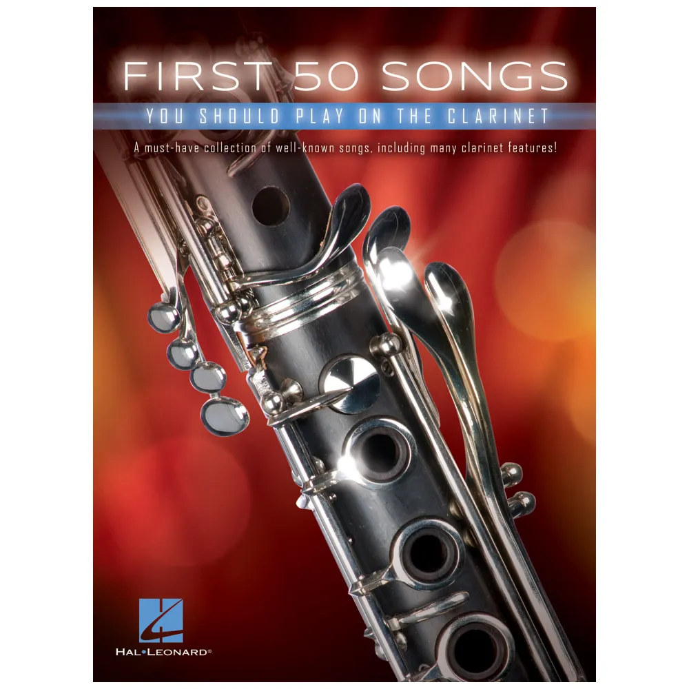 FIRST 50 SONGS YOU SHOULD PLAY FOR CLARINET
