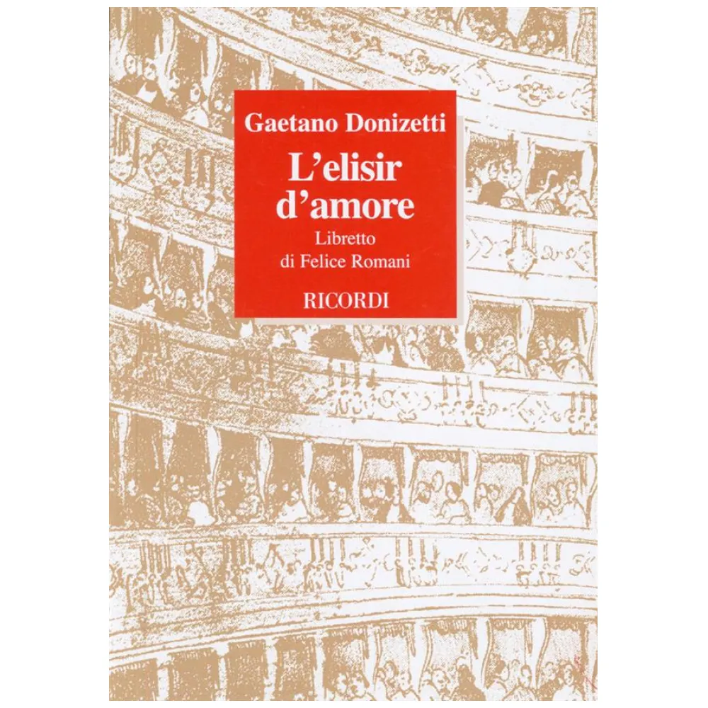 GAETANO DONIZETTI L’ELISIR D’AMORE