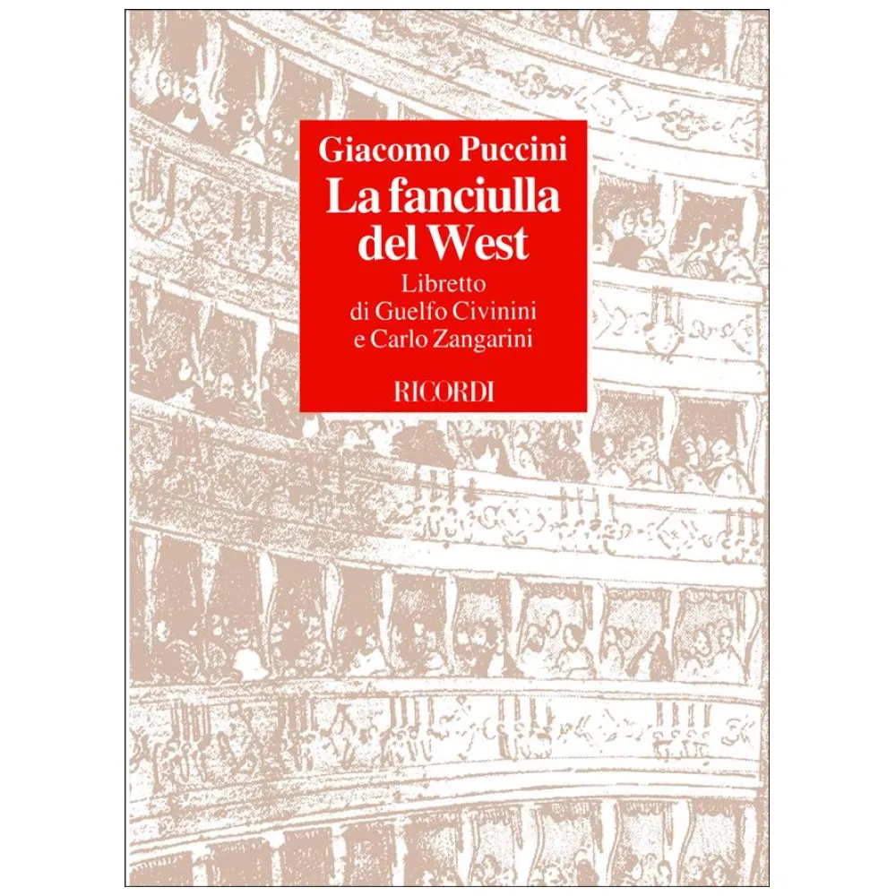 GIACOMO PUCCINI LA FANCIULLA DEL WEST