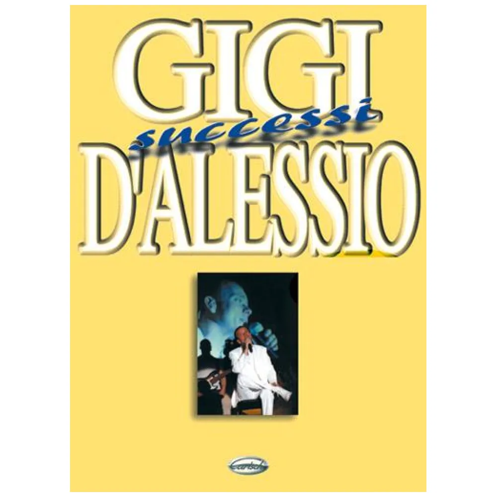 GIGI D’ALESSIO SUCCESSI