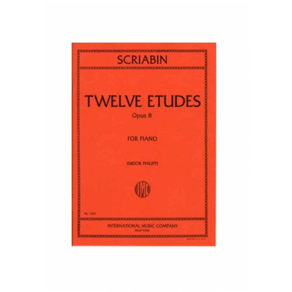 SCRIABIN TWELVE ETUDES OPUS 8 FOR PIANO