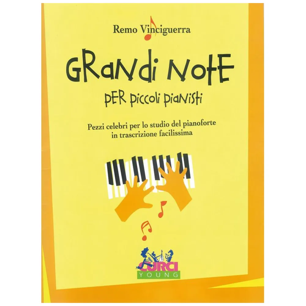 REMO VINCIGUERRA GRANDI NOTE PER PICCOLI PIANISTI