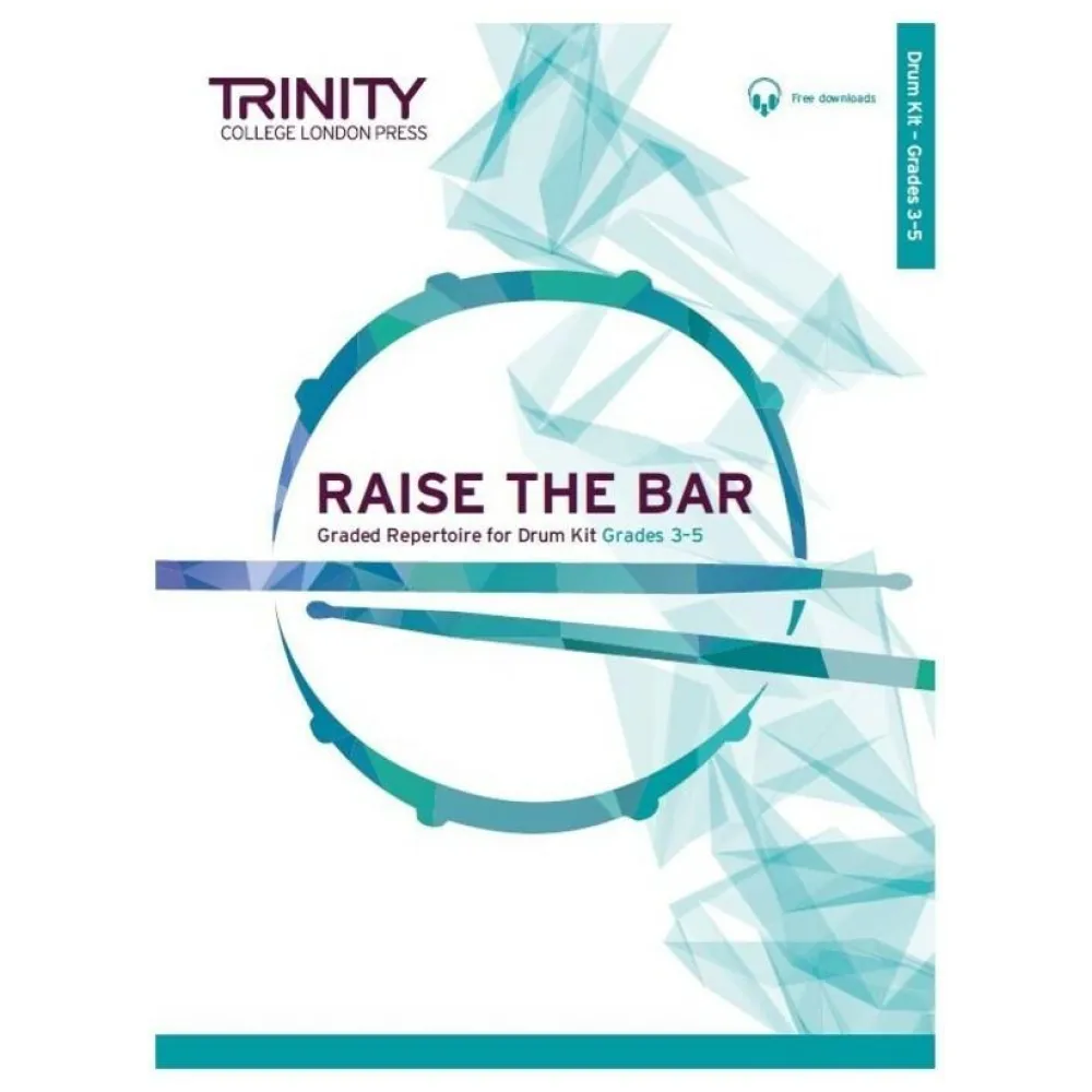 TRINITY COLLEGE LONDON PRESS RAISE THE BAR GRADES 3-5