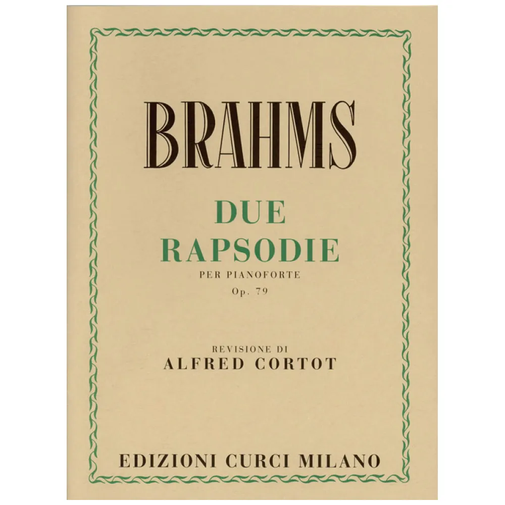 BRAHMS DUE RAPSODIE PER PIANOFORTE OP.79