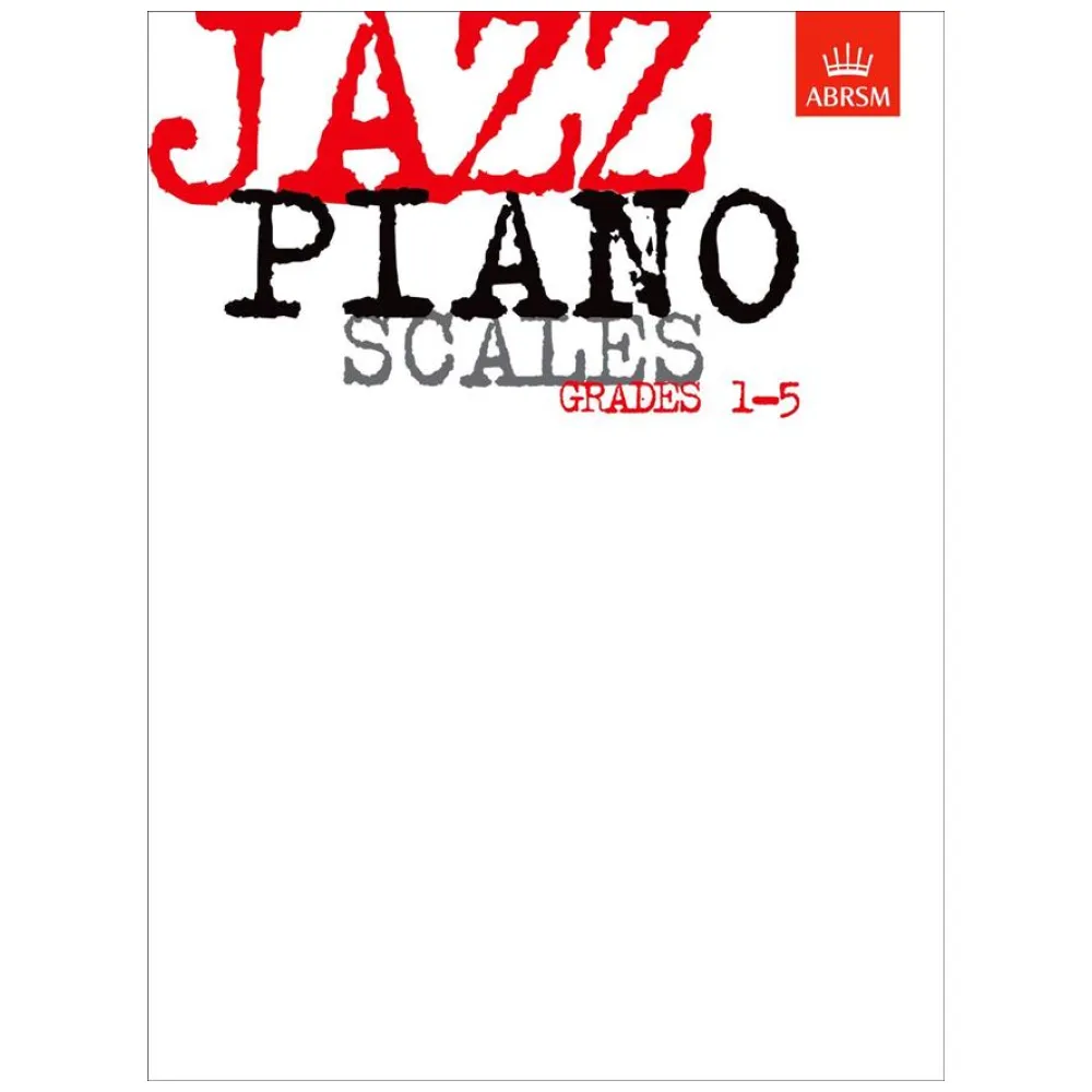 JAZZ PIANO SCALES GRADES 1-5
