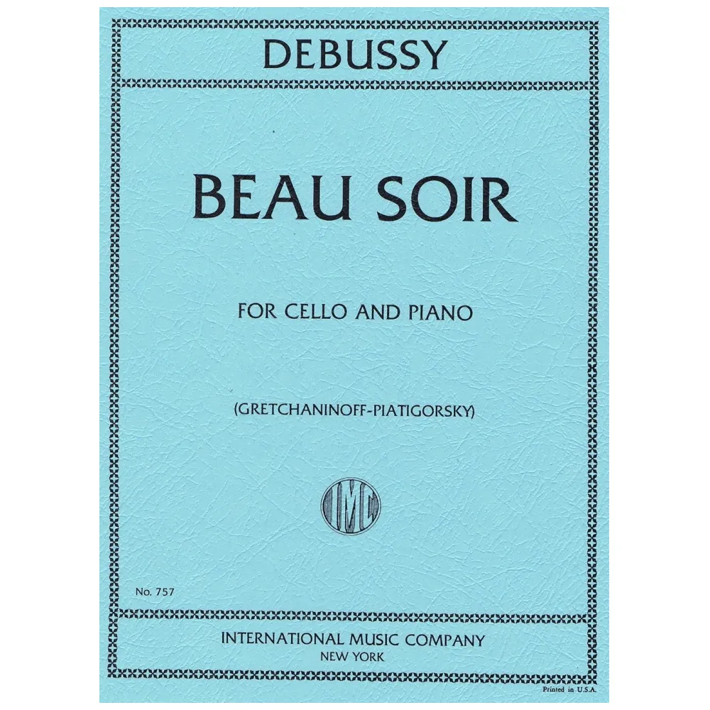 CLAUDE DEBUSSY BEAU SOIR FOR CELLO AND PIANO