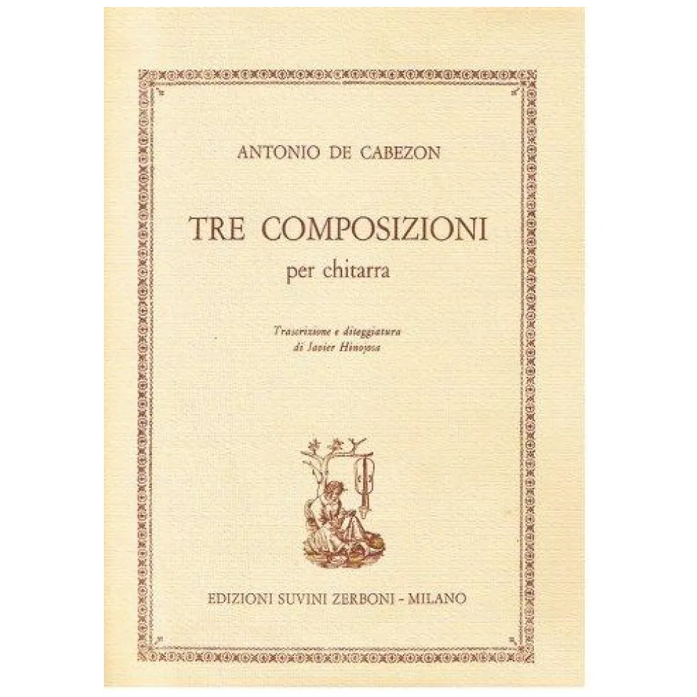 ANTONIO DE CABEZON TRE COMPOSIZIONI