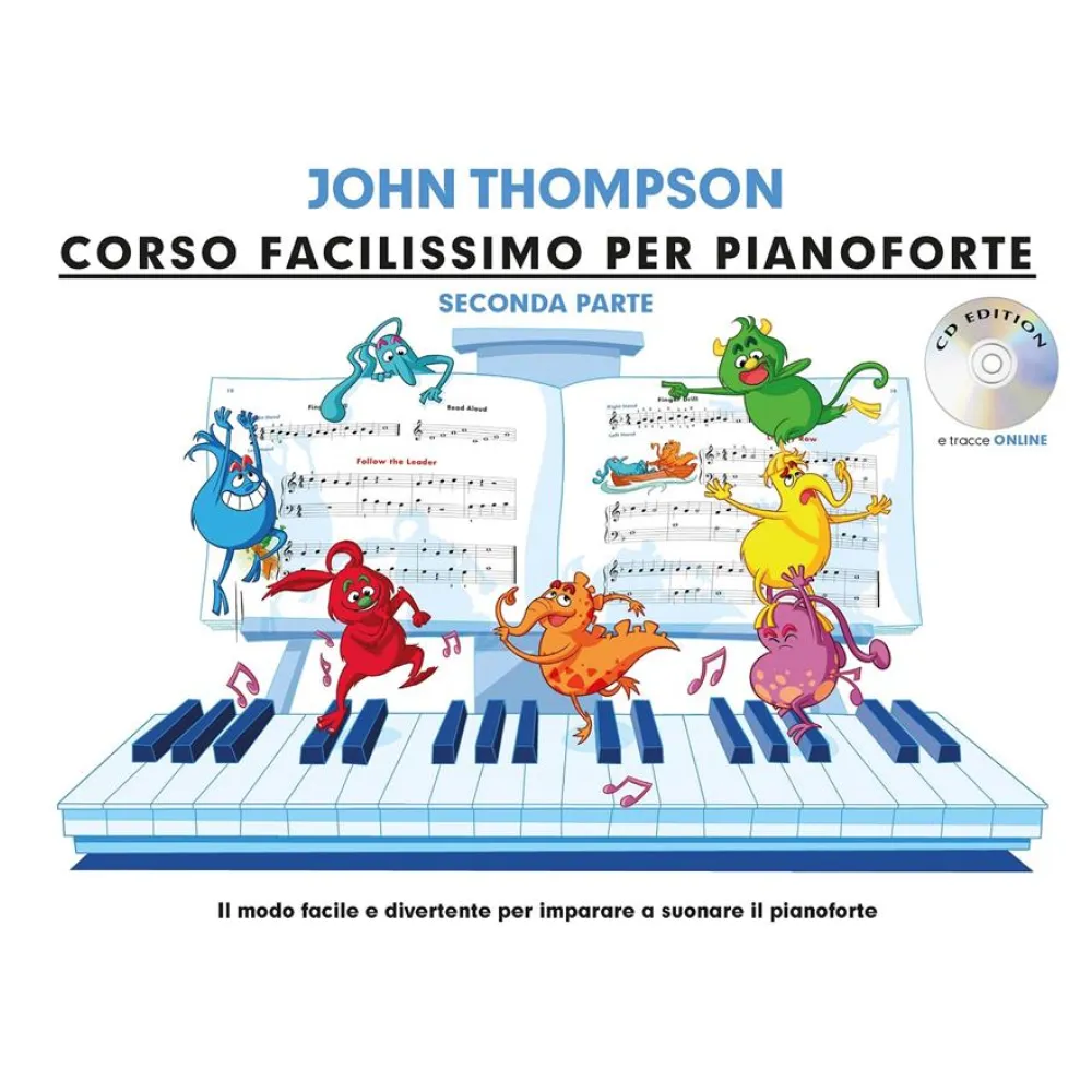 JOHN THOMPSON CORSO FACILISSIMO PER PIANOFORTE SECONDA PARTE