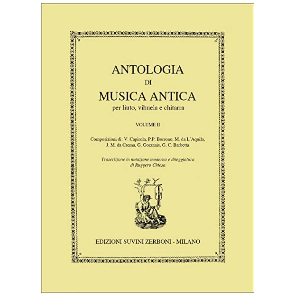 ANTOLOGIA DI MUSICA ANTICA PER LIUTO VIULELA E CHITARRA VOL.II°