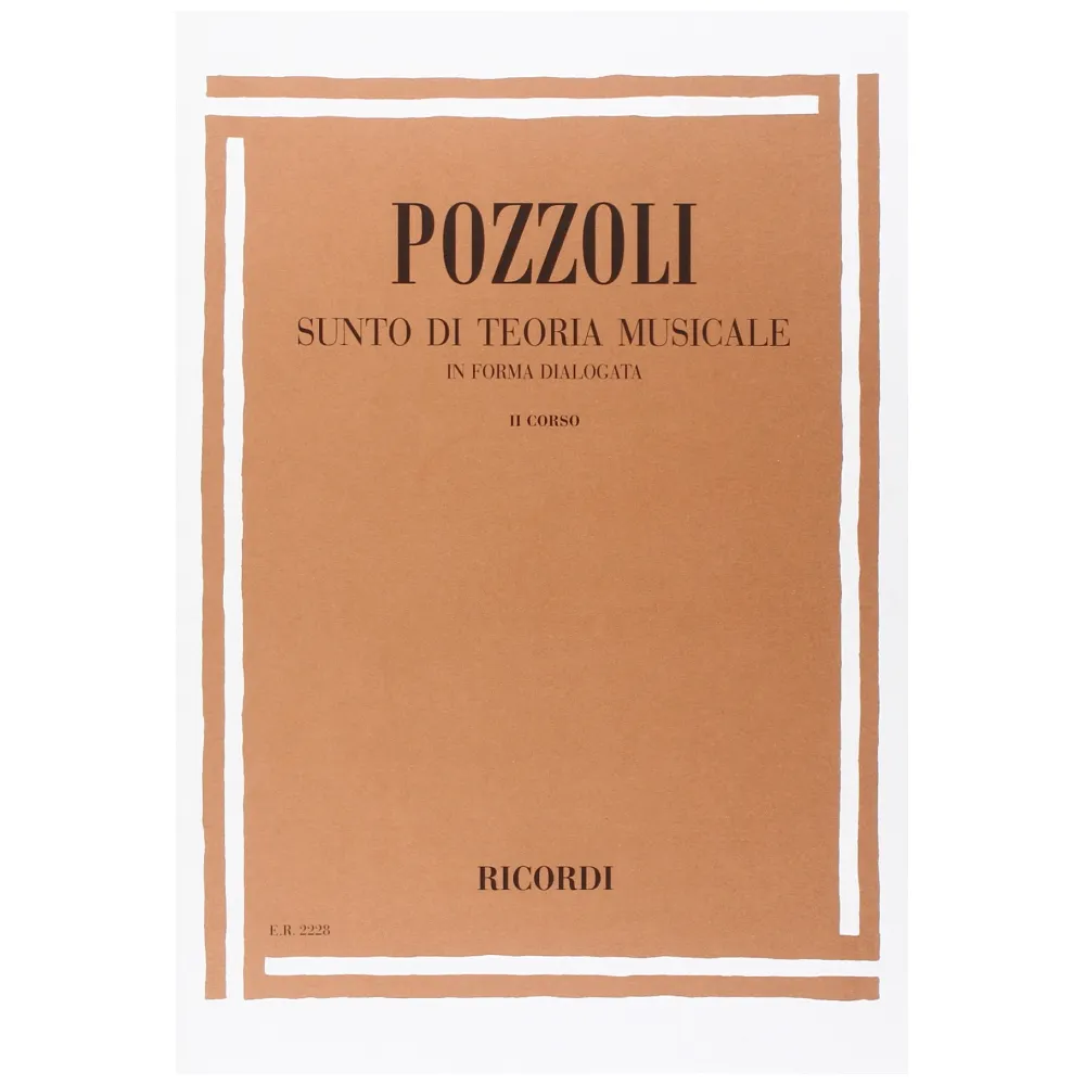 POZZOLI SUNTO DI TEORIA MUSICALE IN FORMA DIALOGATA II° CORSO