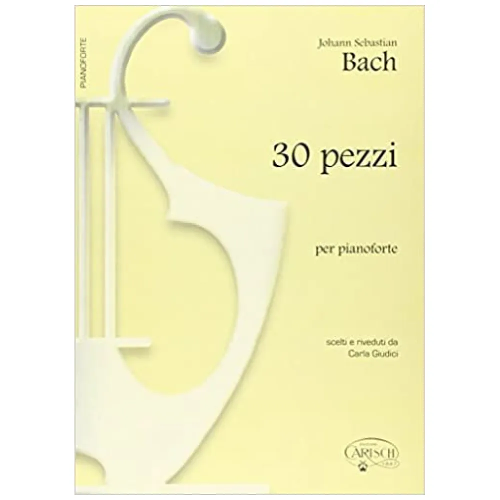 BACH 30 PEZZI PER PIANOFORTE CARISCH