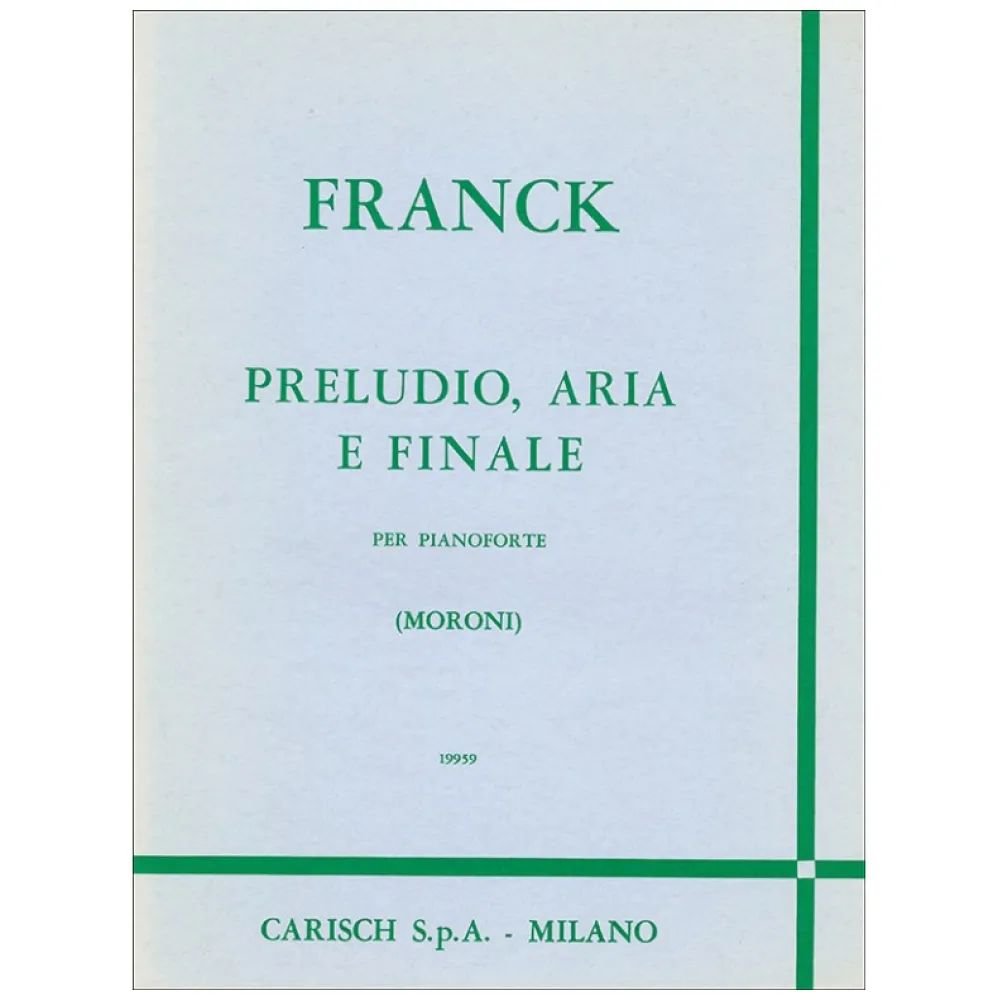 FRANCK PRELUDIO ARIA E FINALE CARISCH