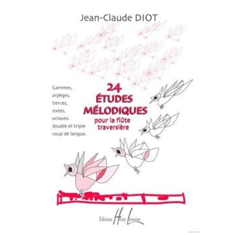 JEAN CLAUDE DIOT 24 ETUDES MELODIQUES POUR LE FLUTE TRAVERSIERE