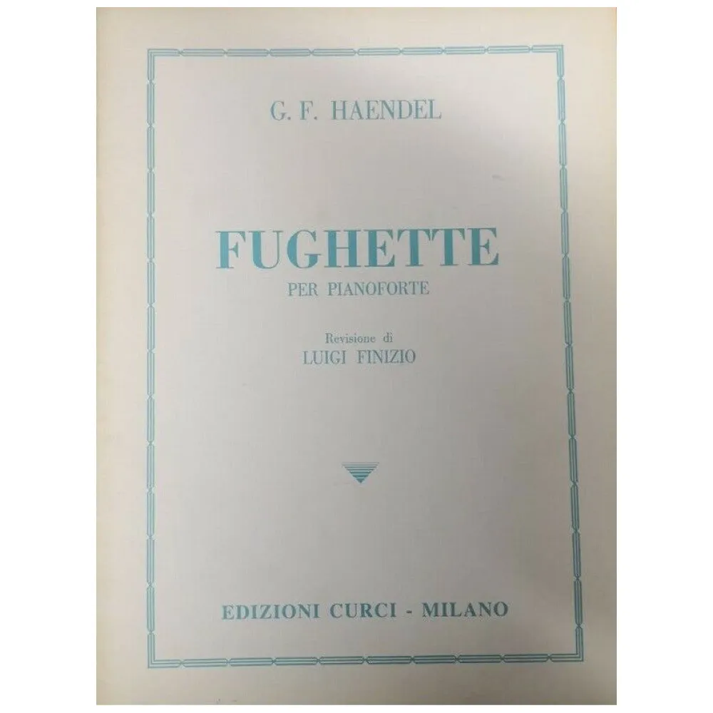 HAENDEL FUGHETTE PER PIANOFORTE