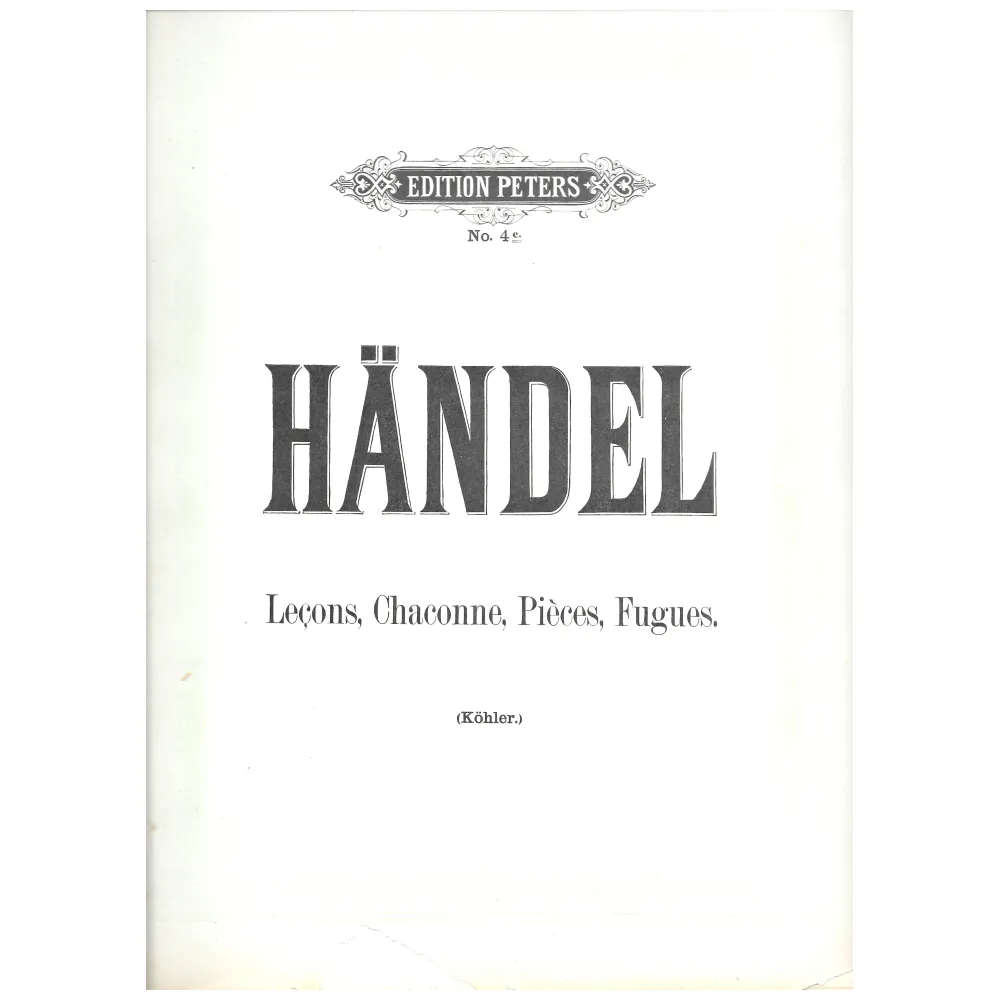 HANDEL LECON, CHACONNE, PIECES, FUGUES