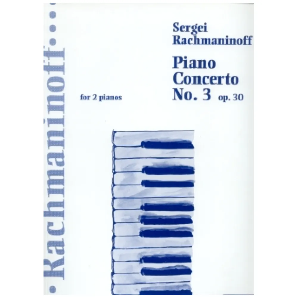 RACHMANINOFF PIANO CONCERTO N.3 OP.30 PER DUE PIANOFORTI