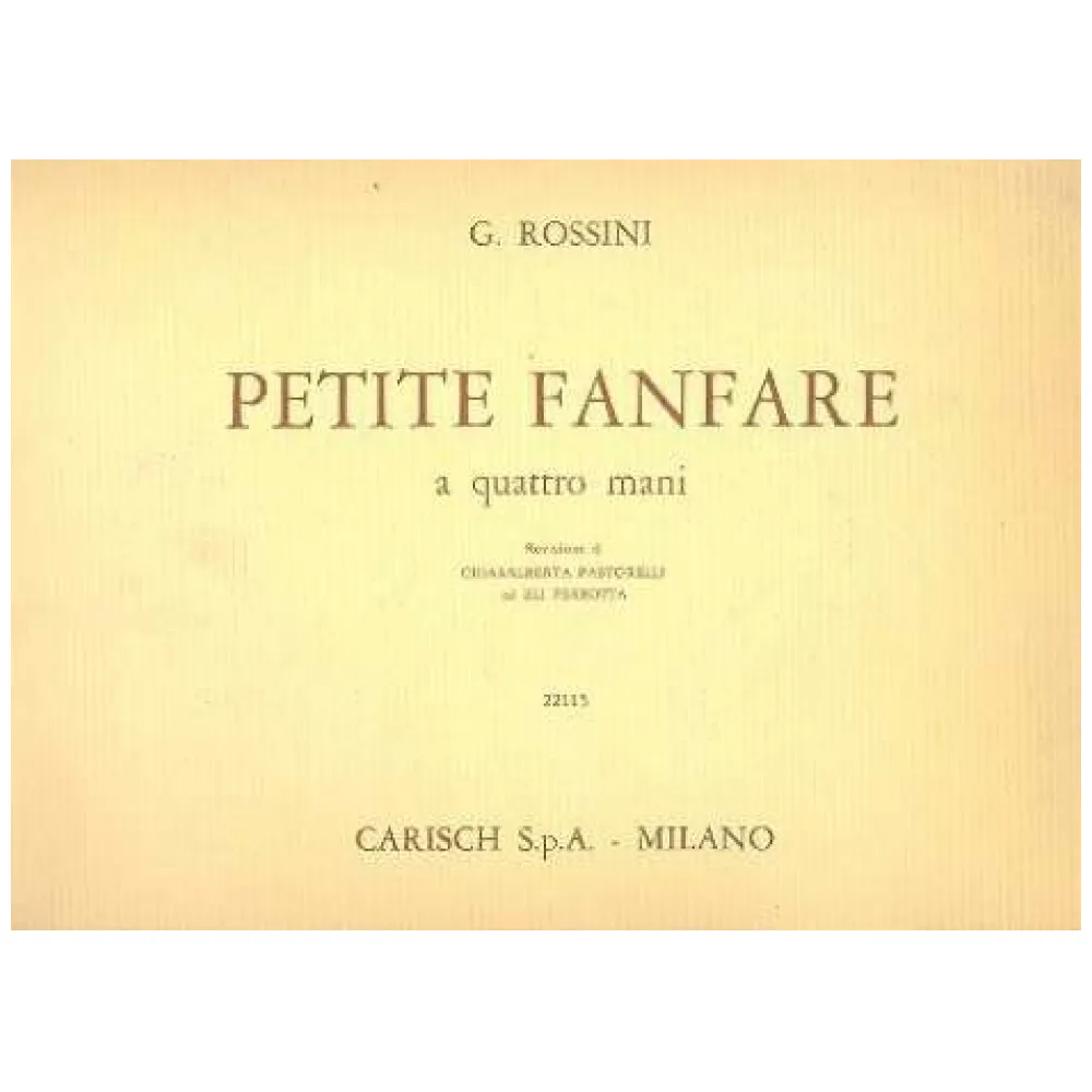 GIOACCHINO ROSSINI PETITE FANFARE PIANOFORTE 4 MANI