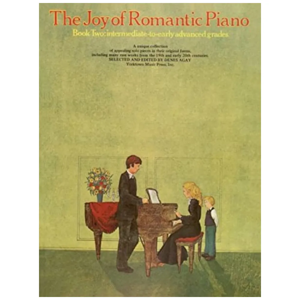 DENES AGAY THE JOY OF ROMANTIC PIANO BOOK TWO