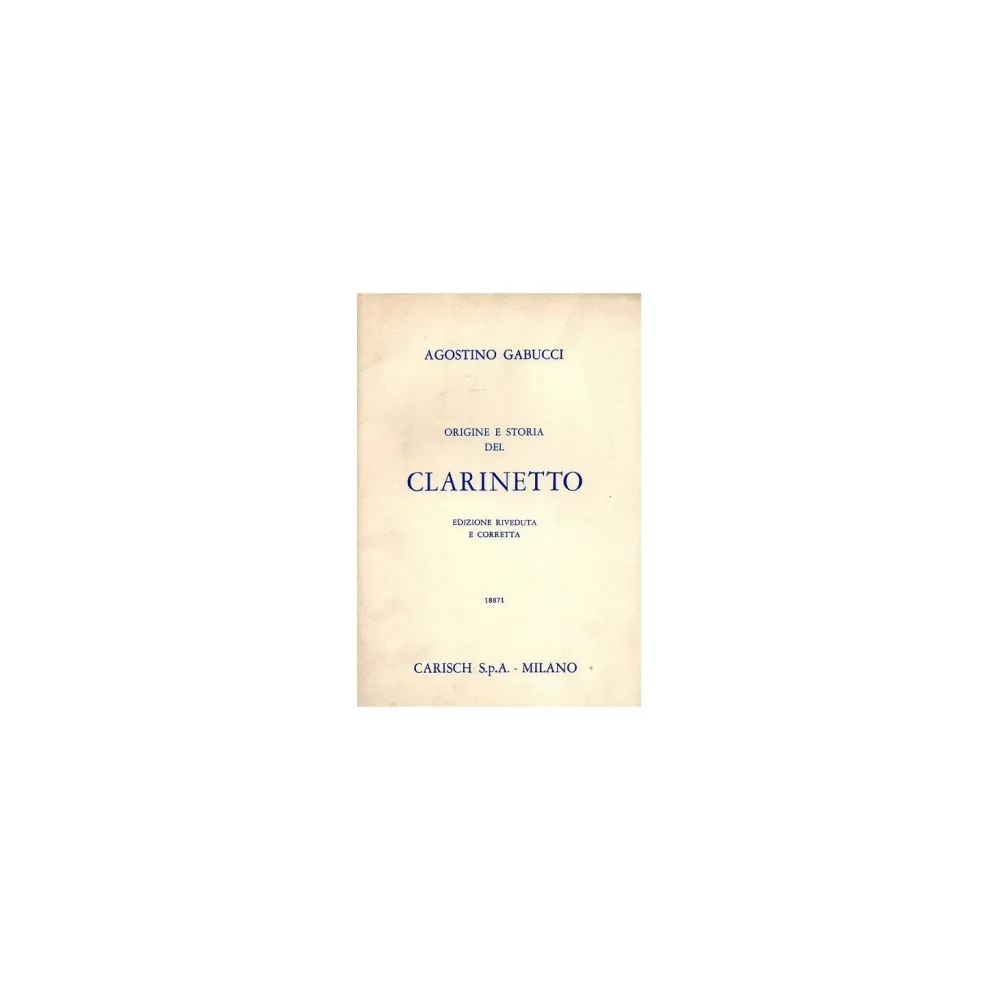 AGOSTINO GABUCCI ORIGINI E STORIA DEL CLARINETTO