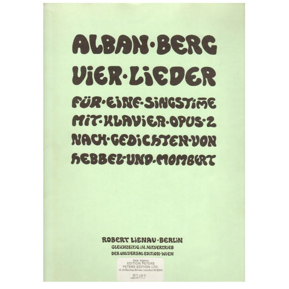 ALBAN BERG VIER LIEDER FUR EINE SINGSTINE OP.2
