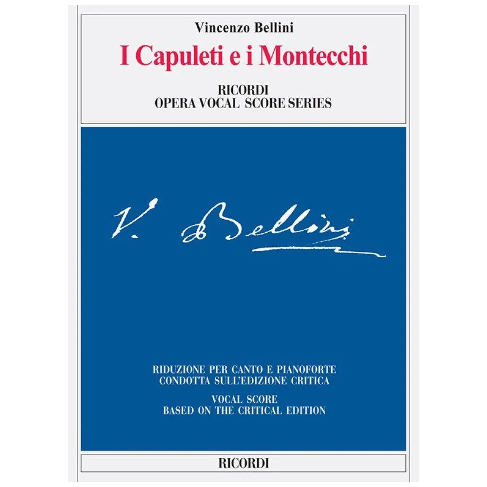 VINCENZO BELLINI I CAPULETI E I MONTECCHI