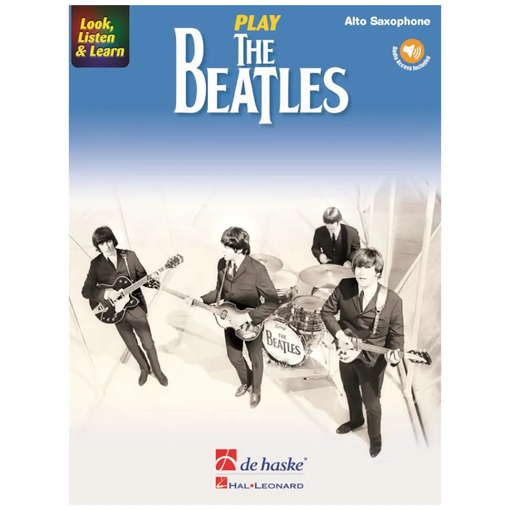 LOOK, LISTEN & LEARN – PLAY THE BEATLES SAX ALTO