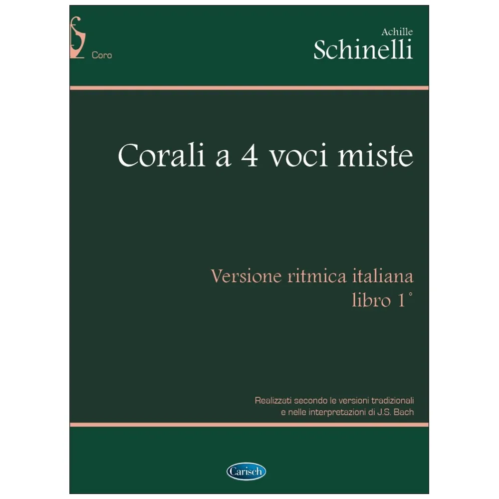 BACH CORALI A 4 VOCI MISTE VOL. 1 (SCHINELLI)