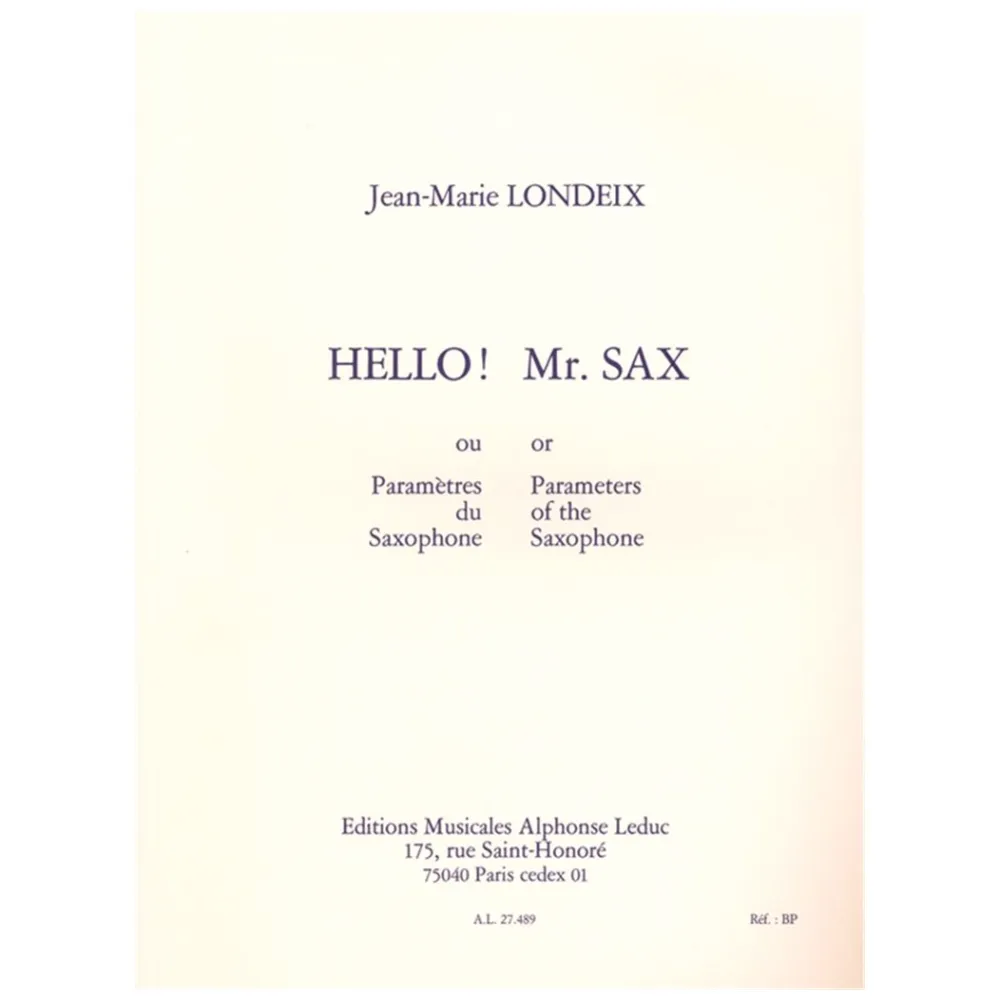 LONDEIX – HELLO! MR. SAX OR PARAMETERS OF THE SAXOPHONE