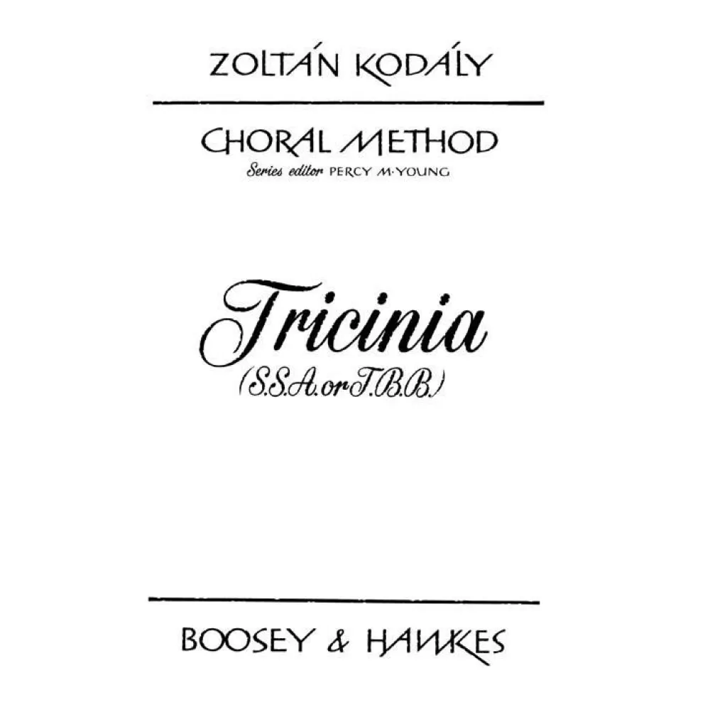 ZOLTAN KODALY TRICINIA