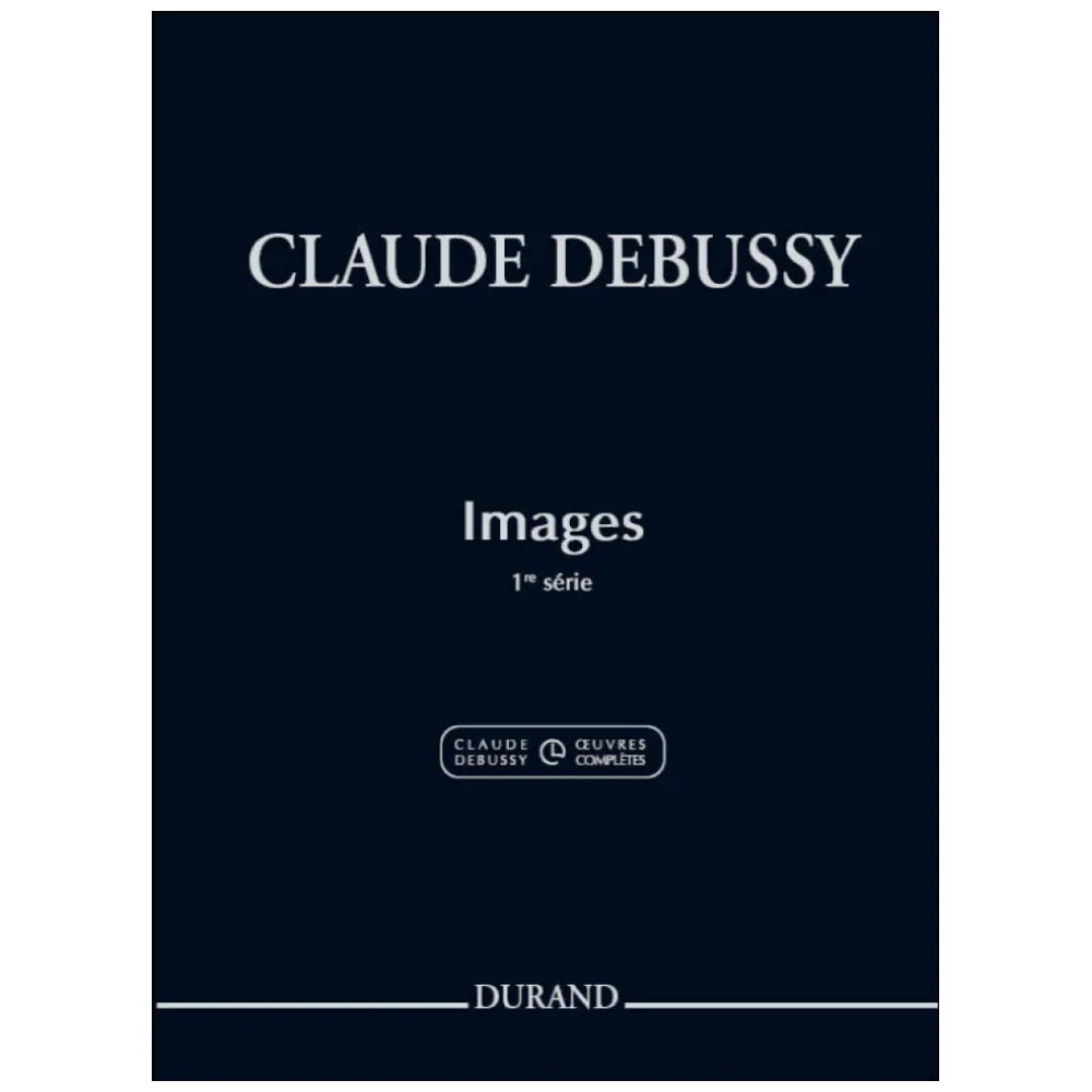 CLAUDE DEBUSSY IMAGES 1 SERIE PIANO ED. DURAND