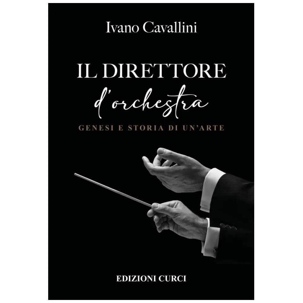 IVANO CAVALLINI-IL DIRETTORE D’ORCHESTRA