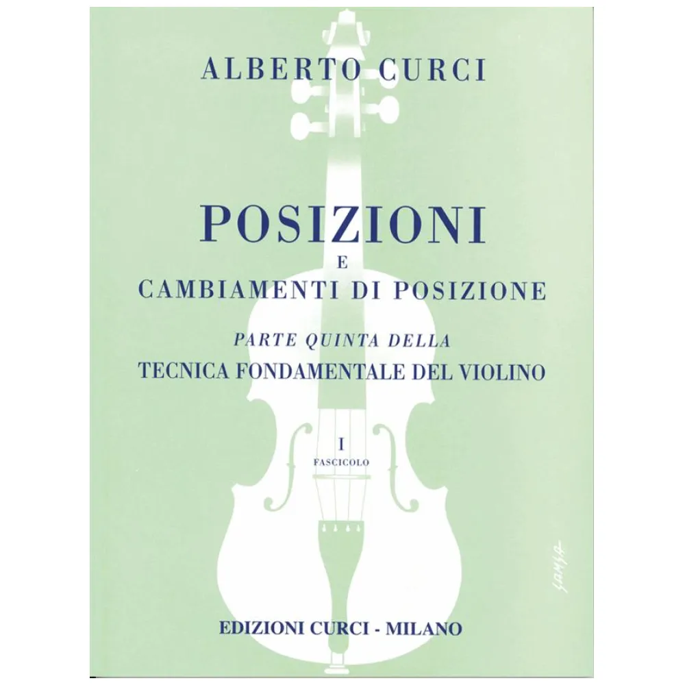 ALBERTO CURCI TECNICA FONDAMENTALE DEL VIOLINO PARTE QUINTA FASC.I