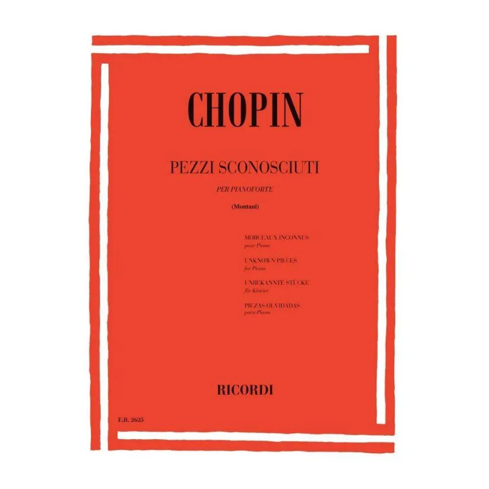 CHOPIN PEZZI SCONOSCIUTI PER PIANOFORTE RICORDI