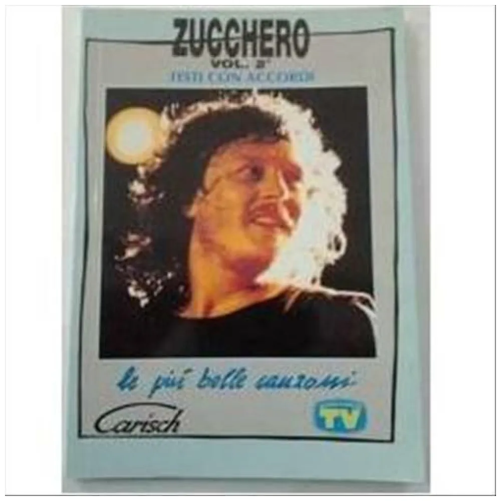 ZUCCHERO VOL.2 TESTI E ACCORDI LE PIU’ BELLE CANZONI