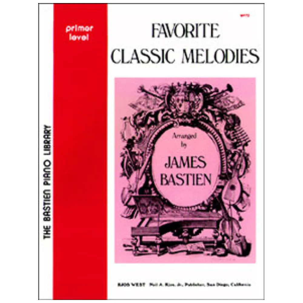 FAVORITE CLASSIC MELODIES-JAMES BASTIEN LIVELLO I°