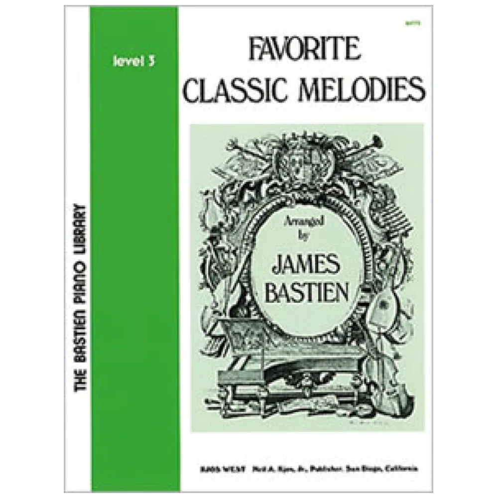 FAVORITE CLASSIC MELODIES-JAMES BASTIEN-LIVELLO 3