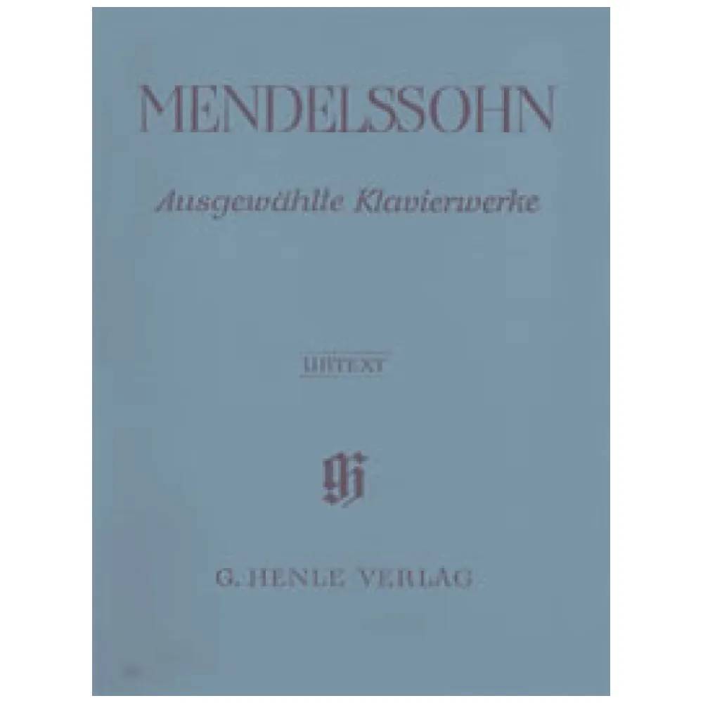 MENDELSSOHN AUSGEWÄHLTE KLAVIERWERKE