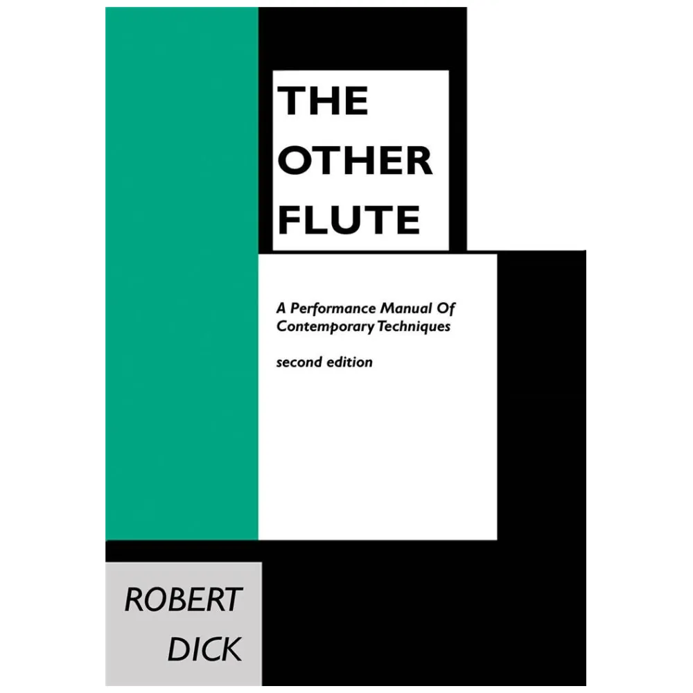 ROBERT DICK THE OTHER FLUTE MANUAL